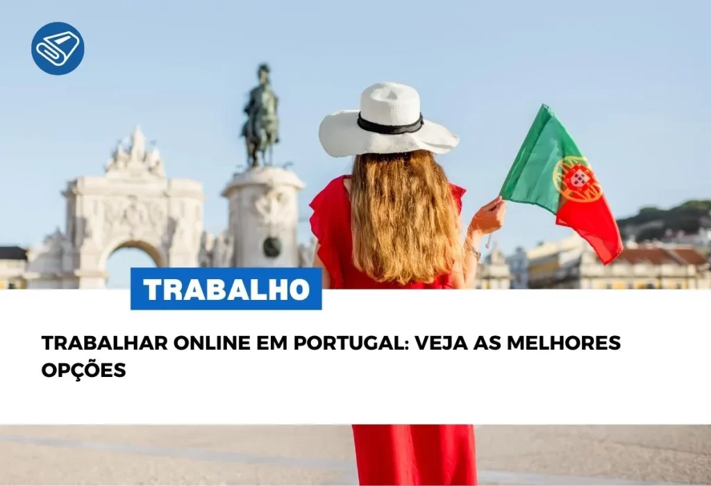 Trabalhar Online em Portugal: Veja as Melhores Opções